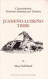 9: California Native American Tribes Juaneno Luiseno Tribe