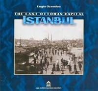 The Last Ottoman Capital Istanbul, 9757438790 Book Cover