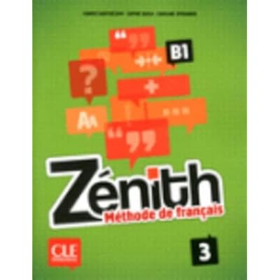 Zénith 3 (+ Livre De L'élève + CD-ROM) Zénith 3 (+ Livre De L'élève + CD-ROM)