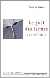 Le  goût des larmes au XVIIIe siècle