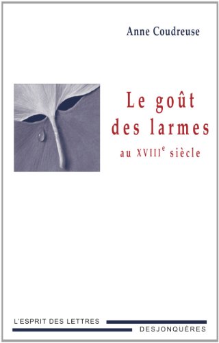 Le  goût des larmes au XVIIIe siècle