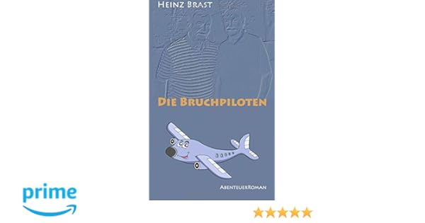 Die bruchpiloten german edition