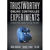 Trustworthy Online Controlled Experiments: A Practical Guide to A/B Testing