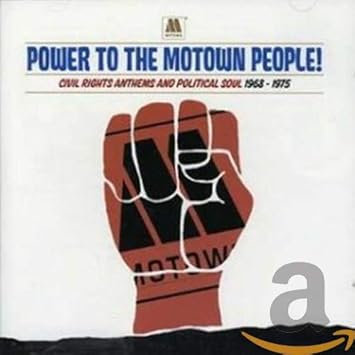 Power To The Motown People Civil Rights Power To The Motown People Civil Rights Amazon Com Music