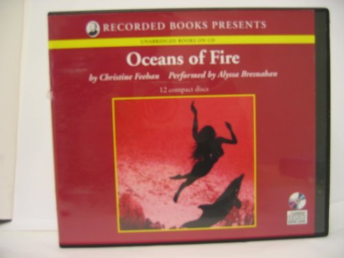 Oceans of Fire by Christine Feehan Unabridged CD Audiobook (The Drake Sisters)