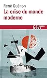 Crise Du Monde Moderne (Folio Essais) (English and French Edition) by 