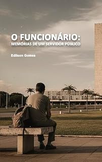 Livro O funcionário: memórias de um servidor público