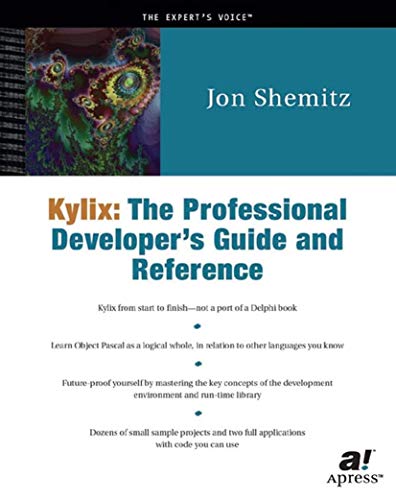 Kylix: The Professional Developer's Guide and Reference by Jon Shemitz