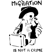 Mandy Graphics Banksys Migration is Not A Crime Vinyl Die Cut Decal Sticker for Car Truck Motorcycle Windows Bumper Wall Home Office Decor Size- [6 inch/15 cm] Tall and Color- Gloss Black