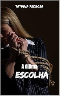 Livro A Última Escolha