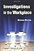 Investigations in the Workplace by Eugene F. Ferraro