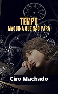 Livro TEMPO MAQUINA QUE NÃO PARA