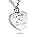 HooAMI Cremation Jewelry My Friend Heart Urn Necklace for Ashes Keepsake Memorial Pendant (My Sister)