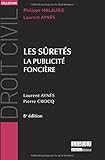 Droit Civil les Suretes, la Publicite Fonciere, Huitième Édition by