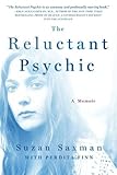 The Reluctant Psychic: A Memoir by Suzan Saxman, Perdita Finn