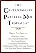 The Contemporary Parallel New Testament: 8 Translations: King James, New American Standard, New Century, Contemporary English, New International, New Living, New King James, The Message