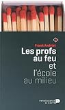 Les profs au feu et l'école au milieu by 