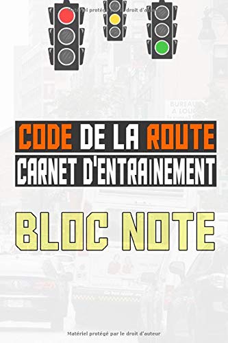 Code De La Route Carnet D Entrainement Bloc Note De Permis De Conduire 6 X 9 Inch 15 24 X 22 86 Cm 100 Pages Note Book Test Code De La Route Examen Code De La Route Amazon De Books