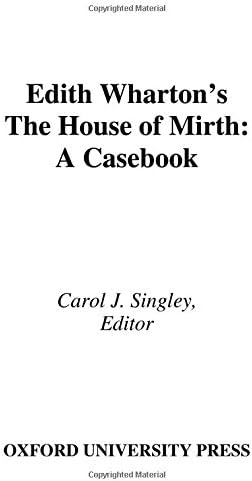 Edith Wharton's The House of Mirth: A Casebook (Casebooks in Criticism)