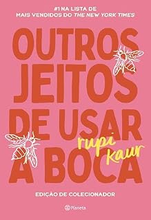 Livro Outros jeitos de usar a boca - edição de colecionador: #1 NA LISTA DE MAIS VENDIDOS DO THE NEW YORK TIMES Uma celebração única de um dos maiores best-sellers da poesia mundial. (Poesia Urbana)