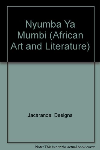 Nyumba Ya Mumbi: The Gikuyu Creation Myth (African Art and Literature)