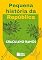 Livro Pequena história da República; Crônicas