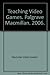 Teaching Video Games (Teaching Film and Media Studies) by 