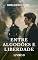 Livro Entre Algodões e Liberdade (Crônicas de Newburyport - Uma saga de amor, escolhas e segredos no século XIX Livro 3)