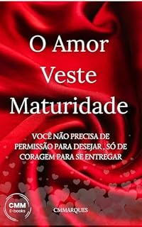 Livro O Amor Veste Maturidade