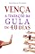 Livro Vença a Tentação da Gula: Em 40 Dias (A Batalha dos 40 Dias Livro 1)