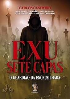 Livro Exu Sete Capas: O Guardião da Encruzilhada | Exu Sete Capas