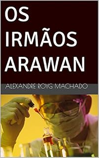Livro OS IRMÃOS ARAWAN