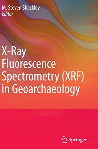 X-Ray Fluorescence Spectrometry (XRF) in Geoarchaeology