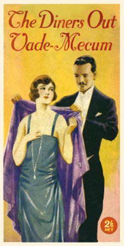 The Diners Out Handbook: A Pocket Handbook on the Manners and Customs of Society Functions (Old House)