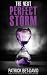 The Next Perfect Storm