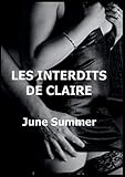 Les Interdits de Claire (French Edition) by June Summer