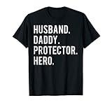 Husband daddy protector hero T Shirt cool father dad tee