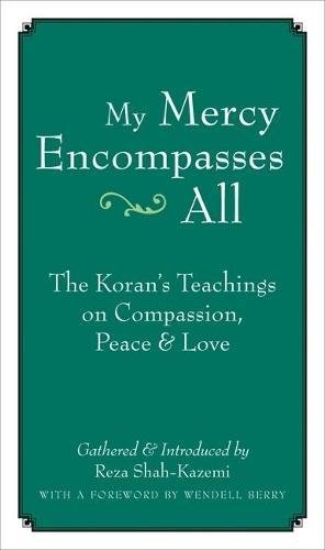 My mercy encompasses all: the koran s teachings on comp…