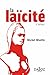 La laïcité. Solutions d'hier, problèmes d'aujourd'hui - 2e éd. (À savoir) by 