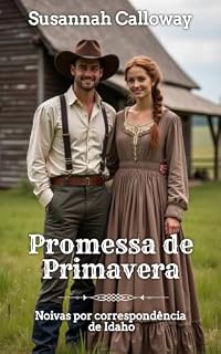Livro Promessa de primavera (Noivas por correspondência de Idaho)