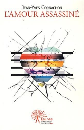 L' amour assassiné