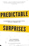 Book cover for Predictable Surprises: The Disasters You Should Have Seen Coming, and How to Prevent Them
