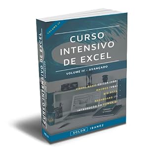 Livro CURSO INTENSIVO DE EXCEL: VOLUME IV – AVANÇADO