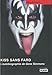 Kiss sans fard : L'autobiographie de Gene Simmons by Gene Simmons