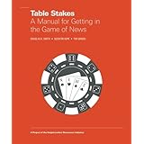 Table Stakes: A Manual for Getting in the Game of News