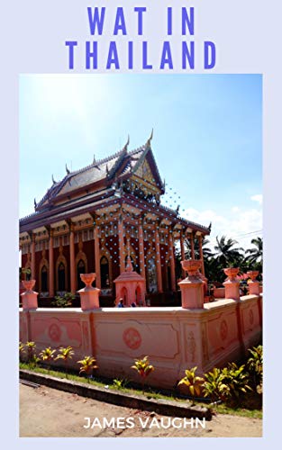 Wat In Thailand Photobook Ebook James Vaughn Amazonca - 