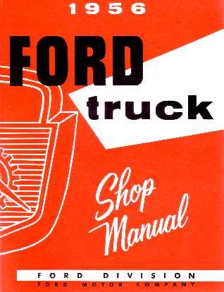 Click Here to See More Images 1956 FORD PICKUP TRUCK Shop Service Repair Manual Book