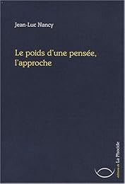 Le  poids d'une pensée, l'approche