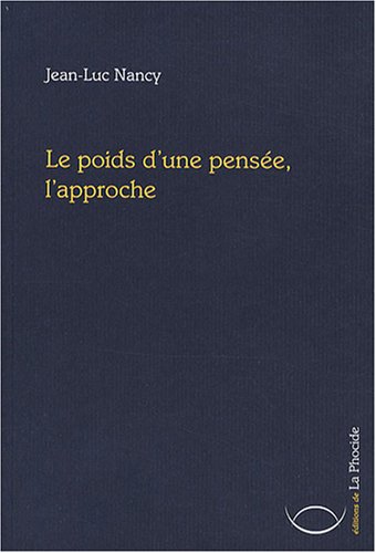 Le  poids d'une pensée, l'approche