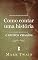 Livro Como contar uma história: e outros ensaios